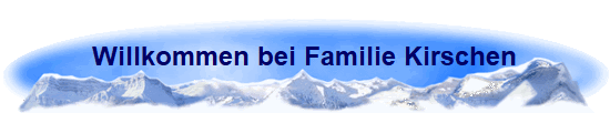 Willkommen bei Familie Kirschen